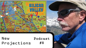 Corbin Hillam - His Early Silicon Valley Map - New Projections Podcast