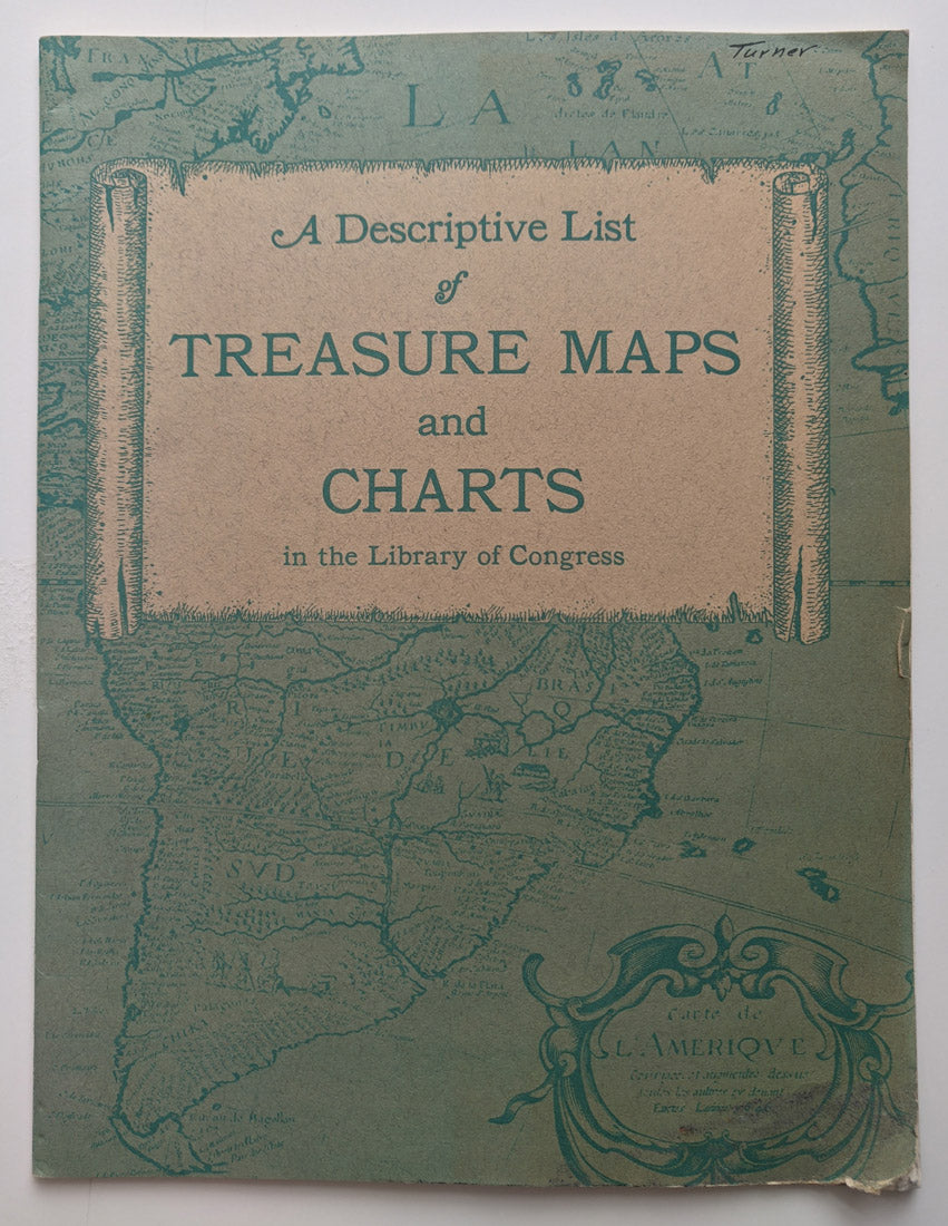 (Thematic - Treasure) A Descriptive List of Treasure Maps and Charts in the Library of Congress