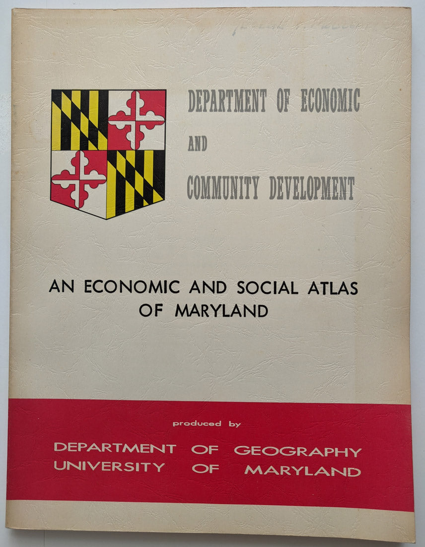 (MD.) Department Of Economic And Community Development - An Economic And Social Atlas Of Maryland