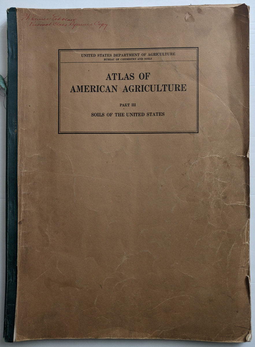 (U.S. - Agriculture) Atlas Of American Agriculture - Part III - Soils Of The United States