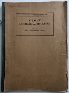 (U.S. - Agriculture) Atlas Of American Agriculture - Part III - Soils Of The United States