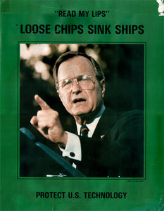 (Tech) "Read My Lips" - Loose Chips Sink Ships - Protect U.S. Technology