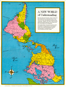 A NEW WORLD of Understanding, Jesse Levine, 1982  an alternative take on how to look at the Americas, a "Turnabout Map" that serves to correct perspectival imbalance