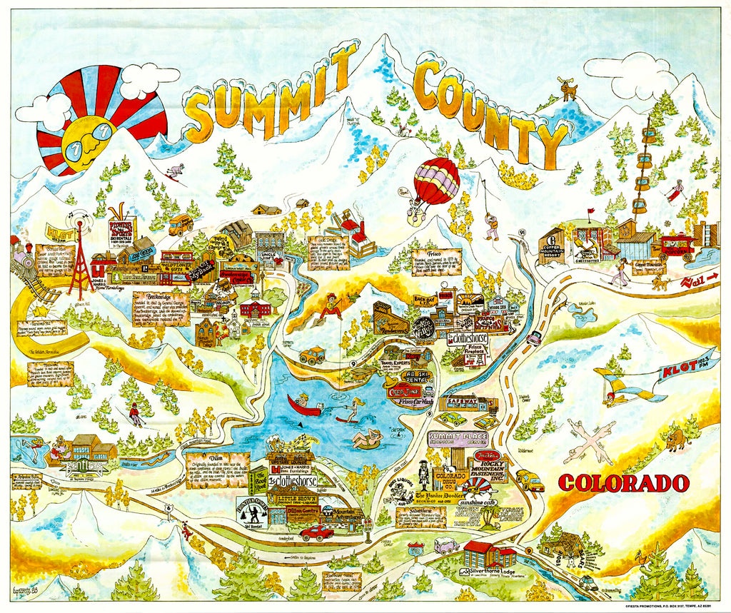 (CO. - Summit County) SUMMIT COUNTY B. Piarote, 1983 They say that a different quantity makes a different quality, and in these earlier days for Summit County, there was skiing and business, but at a much smaller, tighter and different quality. Here an advertising map for a much more laid back Summit. Shows I-70 as it wiggles through the valley on its way toward "Vail", as it swings past Copper Mountain. A colorful glimpse from the early 80's. Uncommon.
